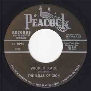 The Bells Of Zion - Wicked Race / So Hard To Get Along