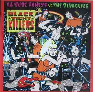 The Diaboliks / 54 Nude Honeys - Black Tight Killers
