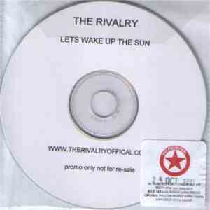 The Rivalry - Lets Wake Up The Sun