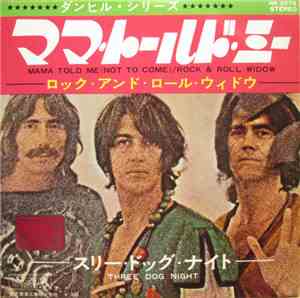 Three Dog Night - Mama Told Me (Not To Come)