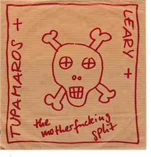Tupamaros , Leary - The Motherfucking Split