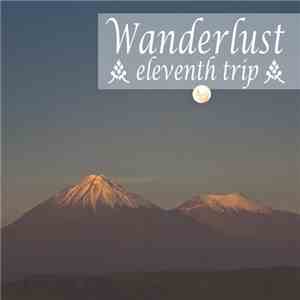 Various - Wanderlust - Eleventh Trip