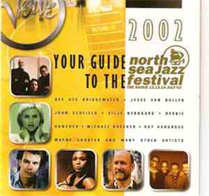 Various - Your Guide To The North Sea Jazz Festival 2002