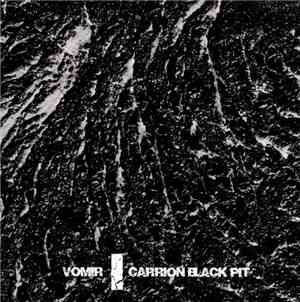 Vomir / Carrion Black Pit - Split