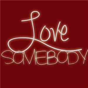 Alex G  & Jon D  - Love Somebody