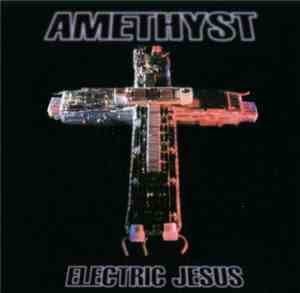 Amethyst - Electric Jesus