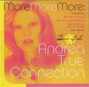Andrea True Connection - More More More: Best Of The Andrea True Connection