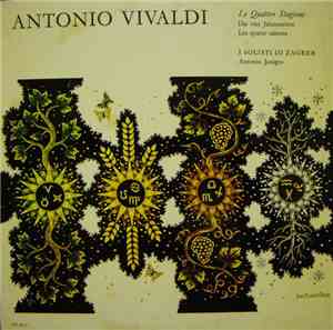 Antonio Vivaldi, I Solisti di Zagreb, Antonio Janigro - Le Quattro Stagioni = Die Vier Jahrszeiten = Les Quatre Saisons