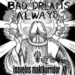 Bad Dreams Always - Inavelns Maktkorridor