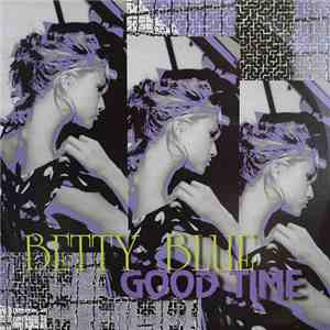 Betty Blue  - Good Time