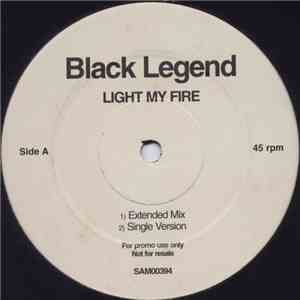 Black Legend - Light My Fire
