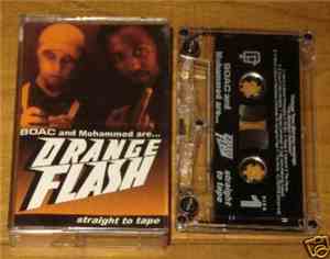 BOAC and Mohammed  are... Orange Flash - Straight To Tape