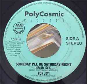 Bon Jovi - Someday I'll Be Saturday Night