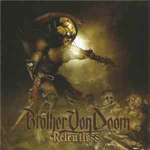 Brother Von Doom - Relentless