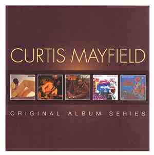 Curtis Mayfield - Original Album Series