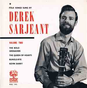 Derek Sarjeant - Folk Songs Sung By Derek Sarjeant: Volume Two