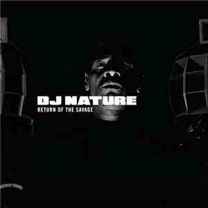 DJ Nature - Return Of The Savage