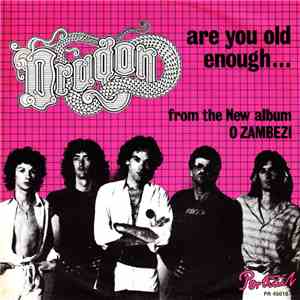Dragon  - Are You Old Enough
