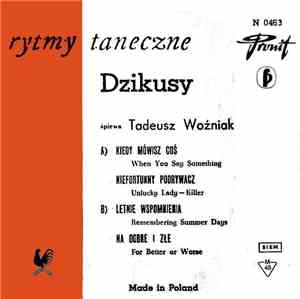 Dzikusy - Kiedy Mówisz Coś