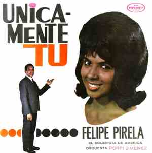 Felipe Pirela - Unicamente Tu
