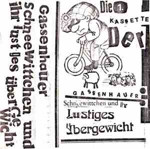 Gassenhauer - Schneewittchen Und Ihr Lustiges Übergewicht