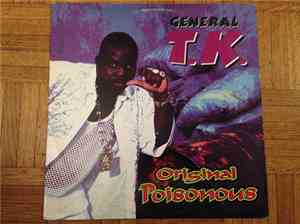 General T.K. - Original Poisonous