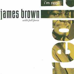 James Brown With Full Force - I'm Real