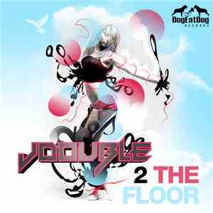 JDOUBLE - 2 The Floor