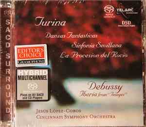 Joaquín Turina, Claude Debussy, Jesús López-Cobos, Cincinnati Symphony Orchestra - Music Of Turina And Debussy