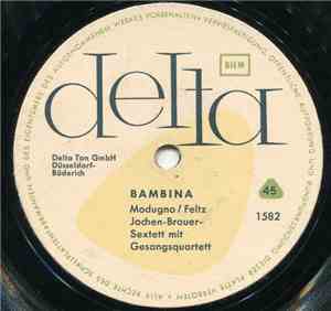 Jochen-Brauer-Sextett M. Gesangsquartett / The Caros - Bambina / Marietta