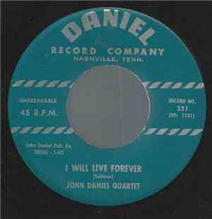 John Daniel Quartet - I Will Live Forever