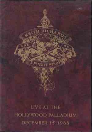 Keith Richards And The X-Pensive Winos - Live At The Hollywood Palladium, D ...