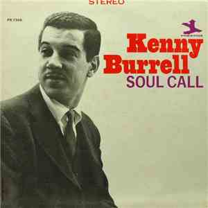 Kenny Burrell - Soul Call