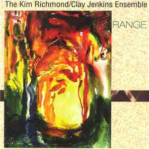Kim Richmond / Clay Jenkins Ensemble - Range