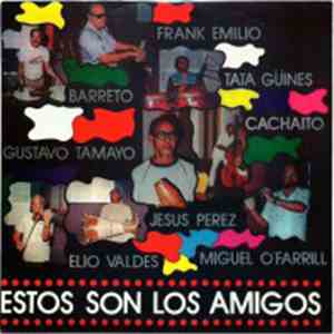 Los Amigos - Estos Son Los Amigos