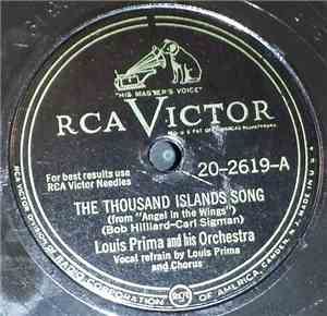 Louis Prima And His Orchestra - The Thousand Islands Song / I'm Living A Li ...