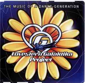 Lovestern Galaktika Project - The Music Of A Dance-Generation