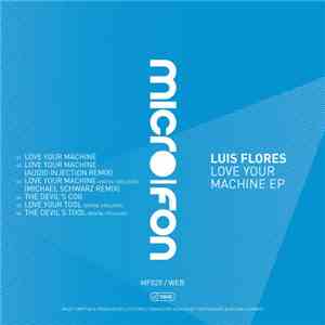 Luis Flores - Love Your Machine EP