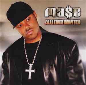 Ma$e - All I Ever Wanted