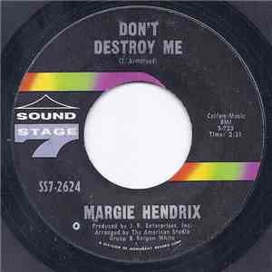 Margie Hendrix - Don't Destroy Me