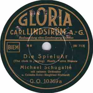 Michael Schugalté Mit Seinem Orchester - Die Spieluhr / Drunt' In Der Lobau ...