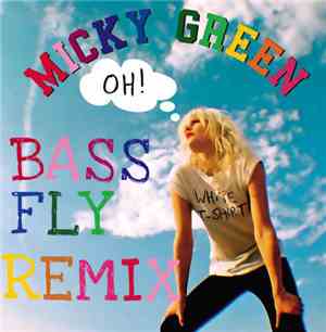Micky Green - Oh ! (Bass Fly Remix)