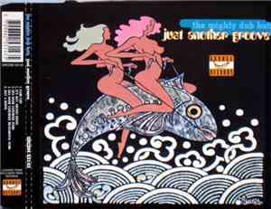 Mighty Dub Katz, The - Just Another Groove