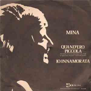 Mina  - Quand'Ero Piccola / Io Innamorata