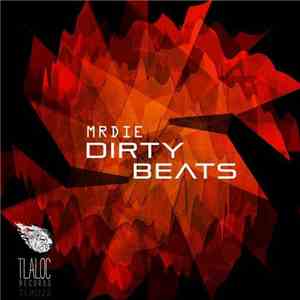 MRDIE - Dirty Beats