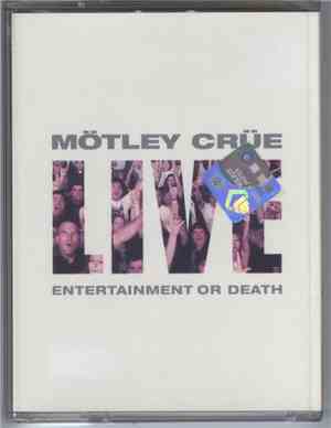 Mötley Crüe - Live: Entertainment Or Death