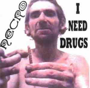 Necro - I Need Drugs