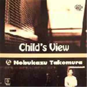 Nobukazu Takemura - Child's View