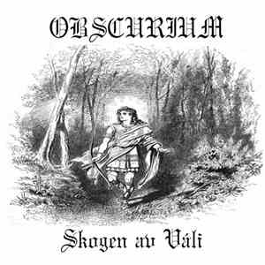 Obscurium - Skogen Av Váli