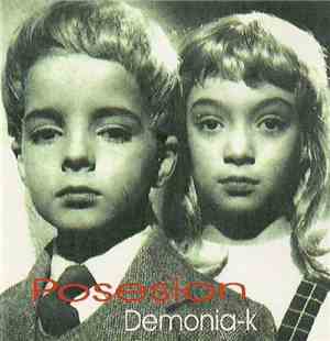 Posesion - Demonia-K